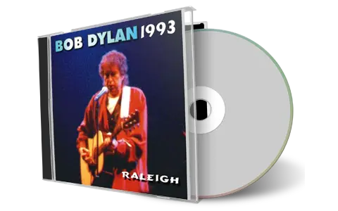 Artwork Cover of Bob Dylan 1993-09-19 CD Raleigh Audience