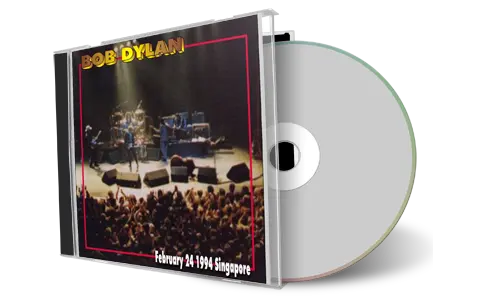 Artwork Cover of Bob Dylan 1994-02-24 CD Singapore Audience