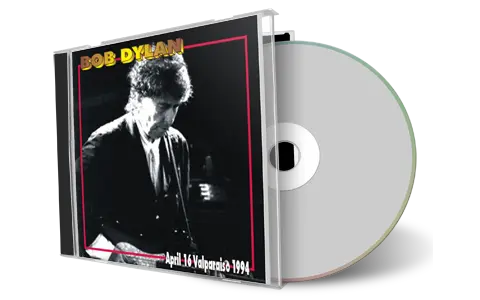 Artwork Cover of Bob Dylan 1994-04-16 CD Valparaiso Audience