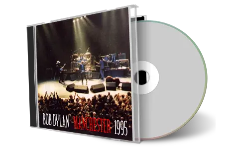 Artwork Cover of Bob Dylan 1995-04-04 CD Manchester Audience