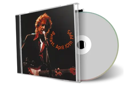 Artwork Cover of Bob Dylan 1995-04-10 CD Belfast Audience