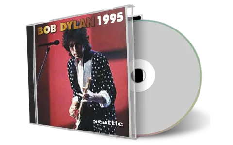 Artwork Cover of Bob Dylan 1995-06-02 CD Seattle Audience