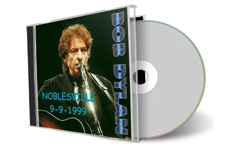 Artwork Cover of Bob Dylan 1999-09-09 CD Noblesville Audience
