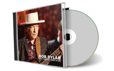 Artwork Cover of Bob Dylan 2012-10-13 CD Seattle Audience