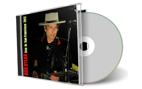Artwork Cover of Bob Dylan 2012-10-17 CD San Francisco Audience