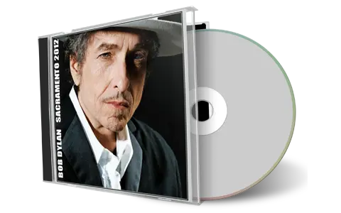 Artwork Cover of Bob Dylan 2012-10-20 CD Sacramento Audience