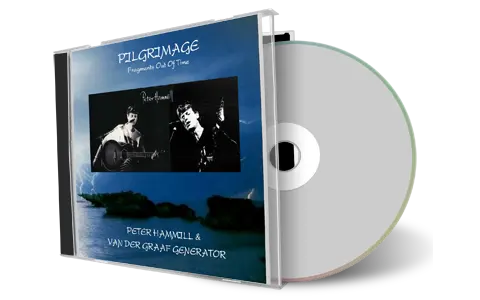 Artwork Cover of Van der Graaf Generator Compilation CD Pilgrimage Vol 09-10 CD Audience
