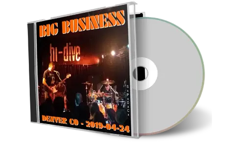 Artwork Cover of Big Business 2019-04-24 CD Denver Audience
