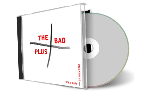 Artwork Cover of Bad Plus 2005-07-10 CD Warsaw Audience