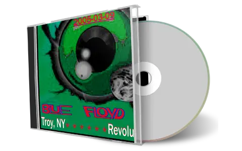 Artwork Cover of Blue Floyd 2005-03-09 CD Troy Audience