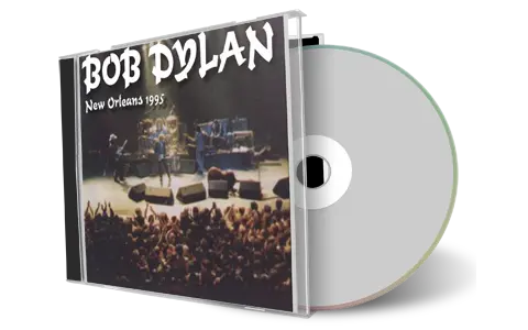 Artwork Cover of Bob Dylan 1995-10-16 CD New Orleans Audience