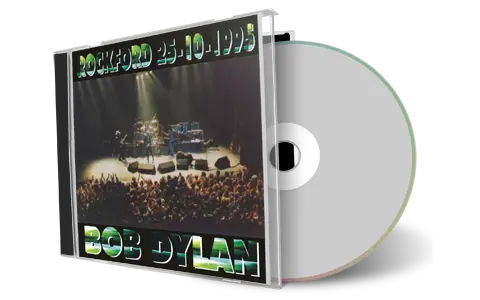 Artwork Cover of Bob Dylan 1995-10-25 CD Rockford Audience