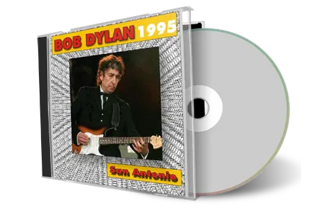 Artwork Cover of Bob Dylan 1995-11-03 CD San Antonio Audience