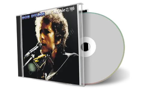 Artwork Cover of Bob Dylan 1996-10-27 CD Austin Audience