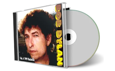 Artwork Cover of Bob Dylan 1999-02-06 CD Nashville Audience