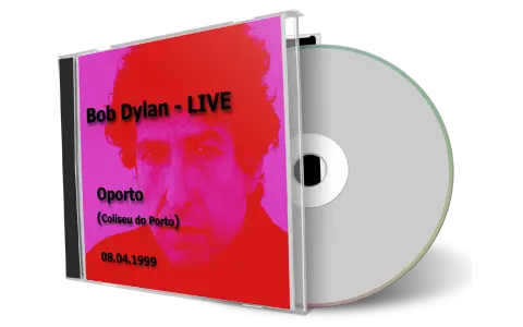 Artwork Cover of Bob Dylan 1999-04-08 CD Oporto Audience