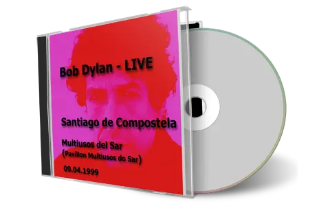 Artwork Cover of Bob Dylan 1999-04-09 CD Santiago de Compostela Audience