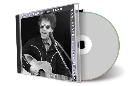 Artwork Cover of Bob Dylan 1999-06-11 CD Vancouver Audience