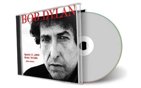 Artwork Cover of Bob Dylan 2000-03-17 CD Reno Audience