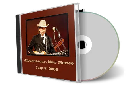 Artwork Cover of Bob Dylan 2000-07-03 CD Albuquerque Audience