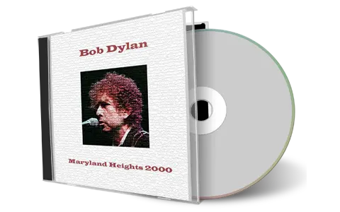 Artwork Cover of Bob Dylan 2000-07-08 CD Maryland Heights Audience