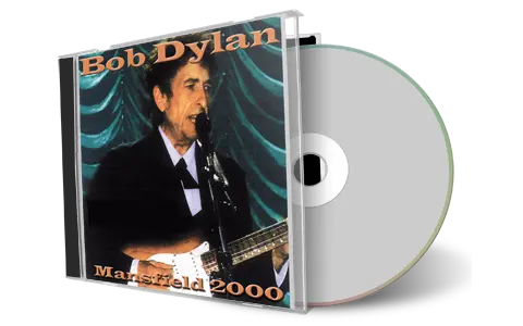 Artwork Cover of Bob Dylan 2000-07-22 CD Mansfield Audience