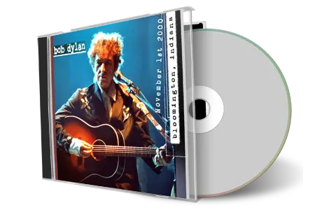Artwork Cover of Bob Dylan 2000-11-01 CD Bloomington Audience