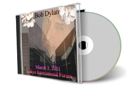 Artwork Cover of Bob Dylan 2001-03-03 CD Tokyo Audience