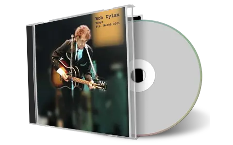 Artwork Cover of Bob Dylan 2001-03-04 CD Tokyo Audience