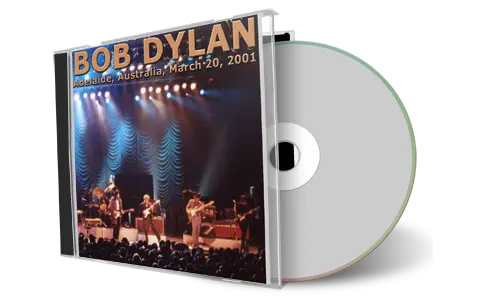 Artwork Cover of Bob Dylan 2001-03-20 CD Adelaide Audience