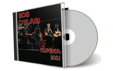 Artwork Cover of Bob Dylan 2001-04-21 CD Topeka Audience
