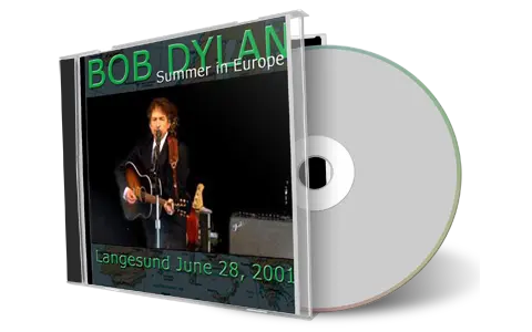 Artwork Cover of Bob Dylan 2001-06-28 CD Langesund Audience