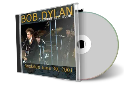Artwork Cover of Bob Dylan 2001-06-30 CD Roskilde Audience