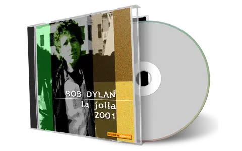 Artwork Cover of Bob Dylan 2001-10-17 CD La Jolla Audience
