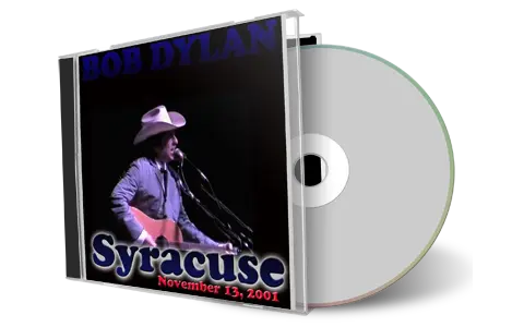 Artwork Cover of Bob Dylan 2001-11-13 CD Syracuse Audience
