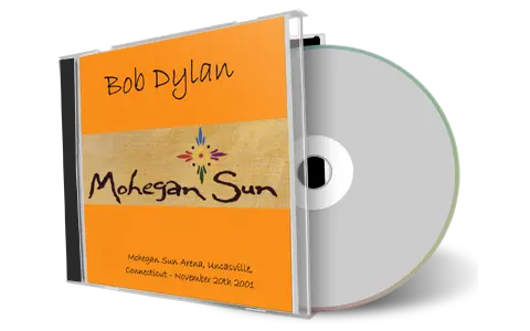 Artwork Cover of Bob Dylan 2001-11-20 CD Uncasville Audience