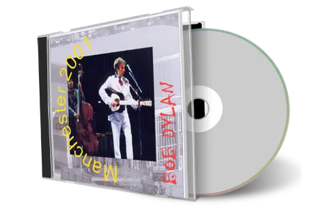 Artwork Cover of Bob Dylan 2001-11-21 CD Manchester Audience