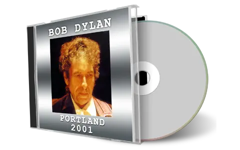 Artwork Cover of Bob Dylan 2001-11-23 CD Portland Audience