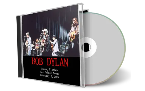 Artwork Cover of Bob Dylan 2002-02-02 CD Tampa Audience