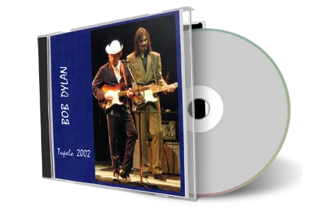 Artwork Cover of Bob Dylan 2002-02-18 CD Tupelo Audience