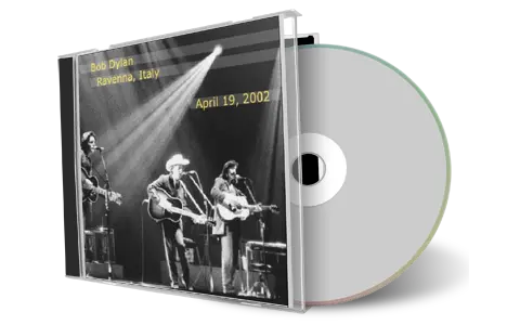 Artwork Cover of Bob Dylan 2002-04-19 CD Ravenna Audience