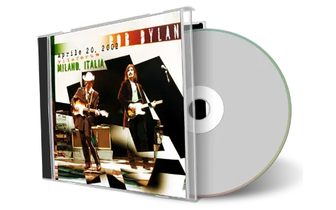 Artwork Cover of Bob Dylan 2002-04-20 CD Milano Audience