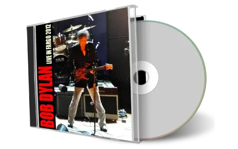 Artwork Cover of Bob Dylan 2012-08-19 CD Fargo Audience