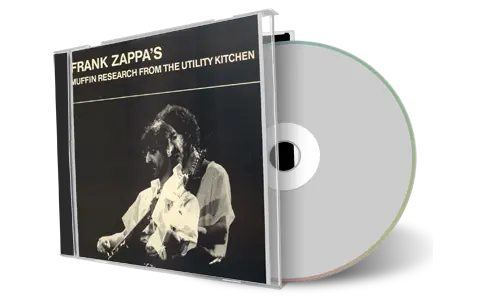 Artwork Cover of Frank Zappa Compilation CD Utility Muffin Research Kitchen 1981 Audience