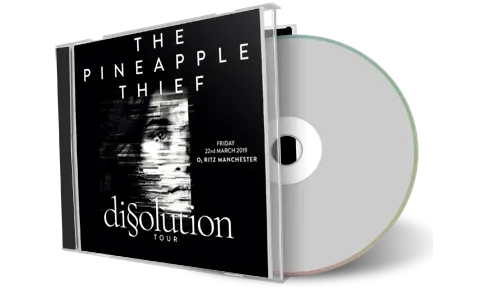 Artwork Cover of Pineapple Thief 2019-03-22 CD Manchester Audience