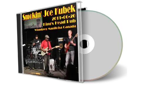 Artwork Cover of Smokin Joe Kubek And Bnois King 2011-06-20 CD Winnipeg Audience
