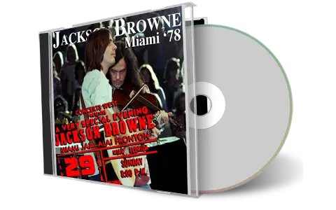 Artwork Cover of Jackson Browne 1978-01-29 CD Miami Audience