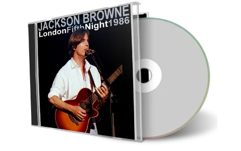 Artwork Cover of Jackson Browne 1986-10-04 CD London Audience