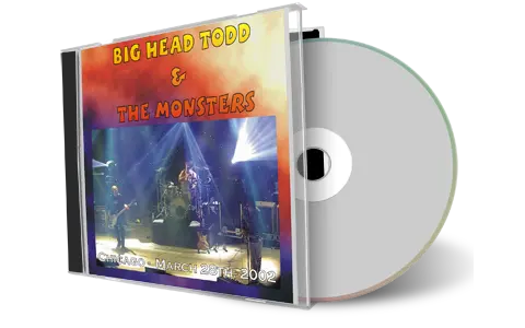 Artwork Cover of Big Head Todd and The Monsters 2002-03-28 CD Chicago Audience