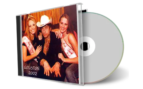 Artwork Cover of Bob Dylan 2002-02-20 CD Houston Audience